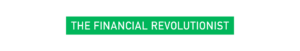 Green banner with text 'The Financial Revolutionist'.