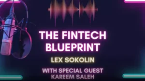 Podcast cover for 'The Fintech Blueprint' featuring Lex Sokolin.